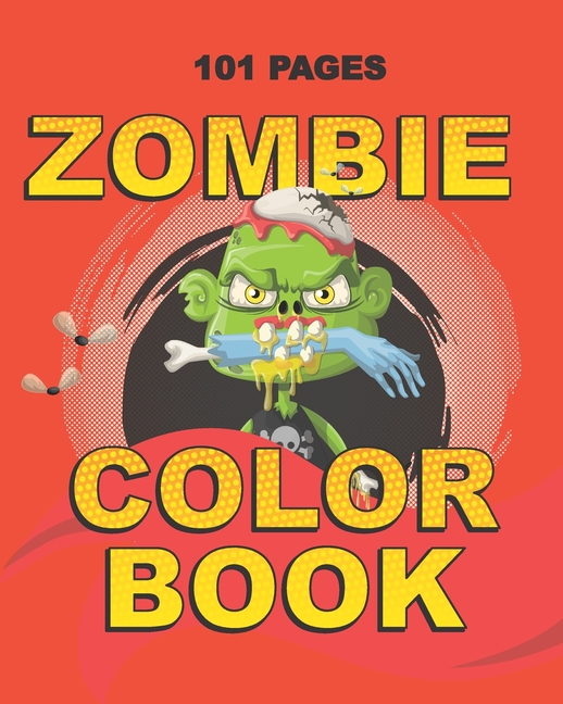 Cover image for Zombie Color Book: Coloring Book for Teenagers and Adults - Calming Birthday Gift, Halloween Party Favor or Christmas Present for Son, Br