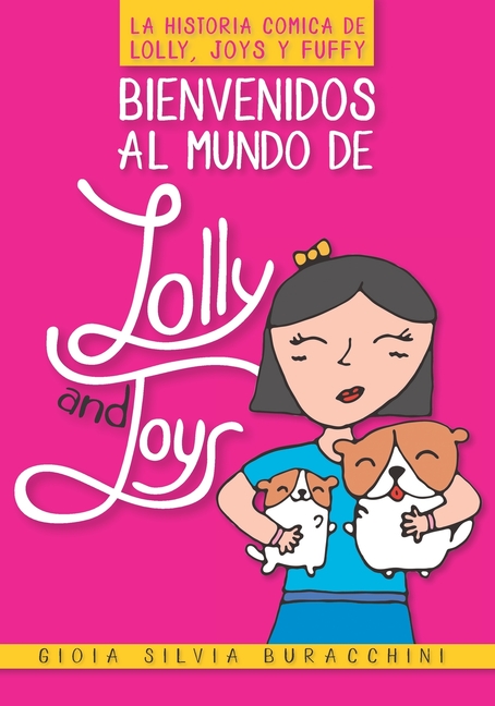 Bienvenidos al mundo de "Lolly and Joys": La Historia Cómica de Lolly, Joys y Fuffy