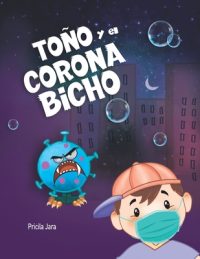 Toño y el Coronabicho