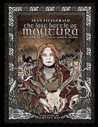 Cover image for The Last Battle Of Moytura: The Wars of Celtic Gods and Druids
