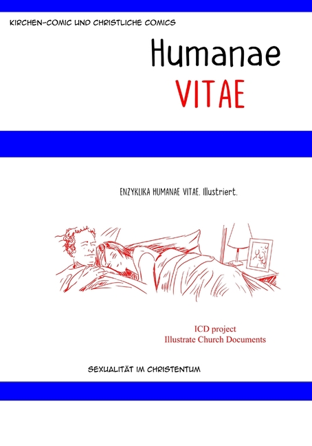 Cover image for Kirchen-Comic und Christliche Comics. ENZYKLIKA HUMANAE VITAE. Illustriert.: Sexualität im Christentum