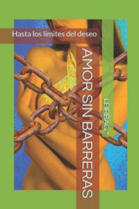 Cover image for Amor Sin Barreras: Hasta los límites del deseo
