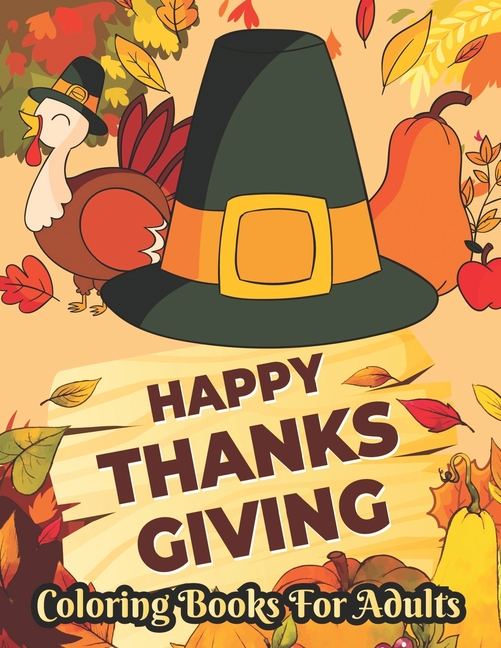 Cover image for Thanksgiving Coloring books for adults: hanksgiving Coloring Books, Holiday Designs Coloring Pages