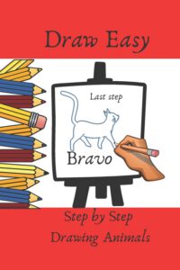 Cover image for Draw Easy: Step by Step Drawing Animals
