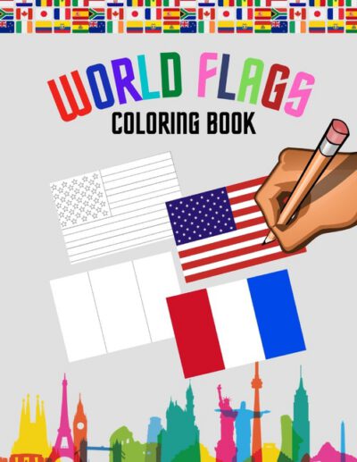 Cover image for World flags: Coloring Book - With color guides to help and Useful information for each flag - Best geography gift for kids and Adul