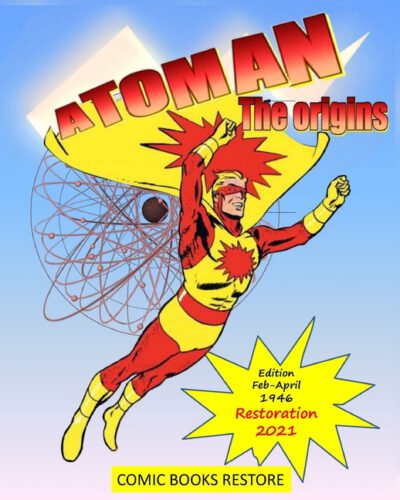 Cover image for Atoman: The origins: Comic book superhero - Restored Edition 2021