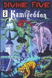Cover image for Divine Five: The Kamigeddon