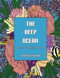 Cover image for The Deep Ocean: Adult Coloring Book
