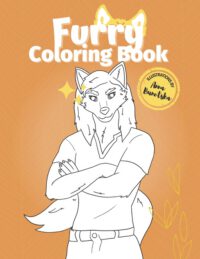Cover image for Furry Coloring Book: 25 Illustrations of Cute and Funny Fursonas for Kids, Teens, Pet Lovers and the Furry Fandom to Color