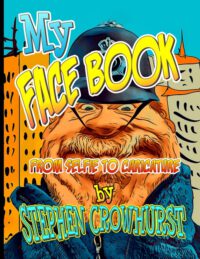 My Face Book - From Selfie to Caricature: A Digital Art Reference Guide for Turning Selfies into Caricatures and Cartoons.