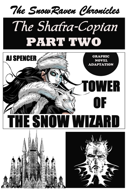 Cover image for The SnowRaven Chronicles The Shafra-Copian Graphic Novel Adaptation Part Two-Tower of The Snow Wizard