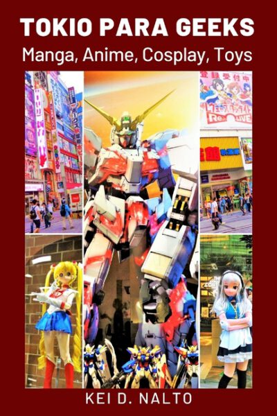 Cover image for Tokio para Geeks: Manga, Anime, Cosplay, Toys