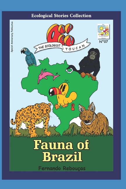 Cover image for Oi! The Ecologist Toucan: Fauna of Brazil (Ecological Stories Collection)