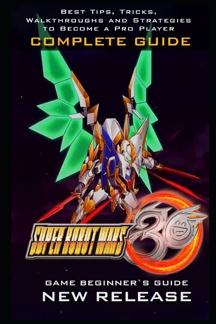 Cover image for Super Robot Wars 30 Complete Guide: Tips - Tricks - And More!
