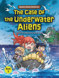 The Case of the Underwater Aliens: Book 3