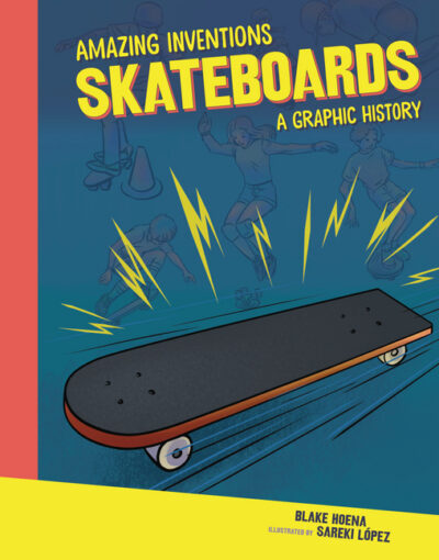 Skateboards: A Graphic History