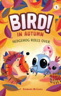 Hedgehog Rolls Over: In Autumn (Book 3)