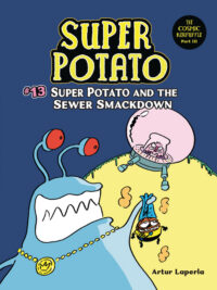Cover image for Super Potato and the Sewer Smackdown: Book 13