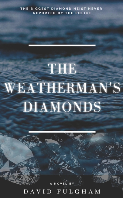 Cover image for The Weatherman's Diamonds