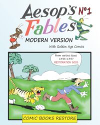 Aesop's Fables, Modern version N°1: Golden Age Comics 1944-1947