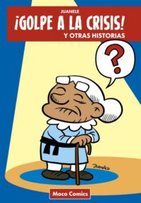 Cover image for ¡Golpe a la crisis!: y otras historias