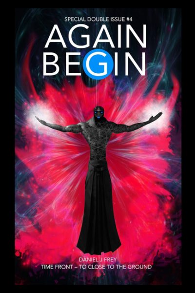 Cover image for Again Begin Time Front: To Close To The Ground