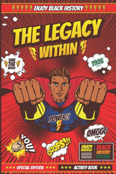 Cover image for The Legacy Within (Black History Edition): Special Edition