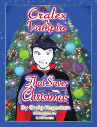 Cover image for Cralex the Vampire That Saves Christmas
