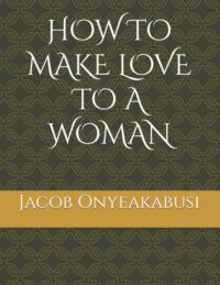 Cover image for How to Make Love to a Woman