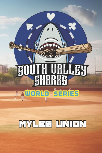 Cover image for South Valley Sharks: World Series