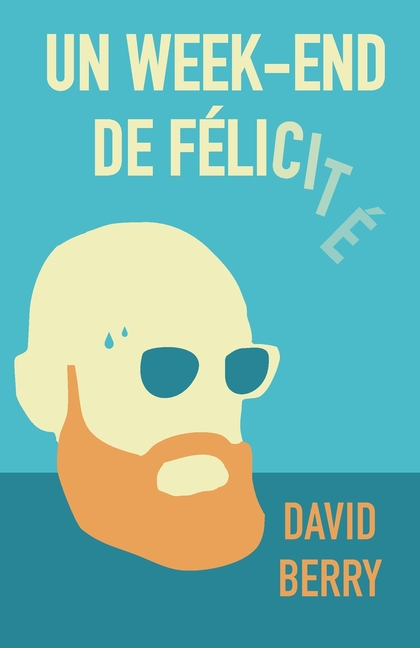 Cover image for Un week-end de félicité