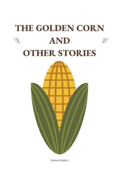 Cover image for The Golden Corn and Other Stories