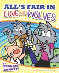 Cover image for All's Fair in Love and Wolves: A Suburban Fairy Tales Collection