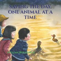 Cover image for Saving the Day, One Animal at a Time