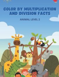 Cover image for Color By Number: Multiplication and Division Facts Level 2
