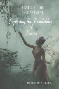 Cover image for Unveiling the Enchantment: Exploring the Possibility of Fairies