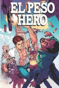El Peso Hero: Volume 2
