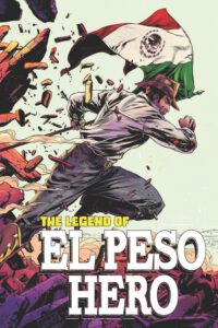 Cover image for The Legend of El Peso Hero
