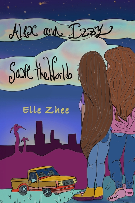 Cover image for Alex and Izzy Save the World