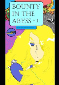 Cover image for Bounty in the Abyss: 1