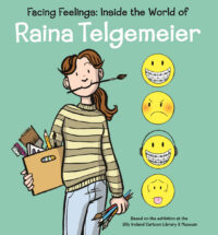 Facing Feelings: Inside the World of Raina Telgemeier