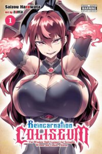Reincarnation Coliseum, Vol. 1 (Manga): The Weakest Skill Conquers the Strongest Women and Creates a Harem Volume 1