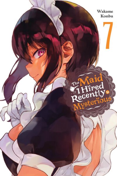 Cover image for The Maid I Hired Recently Is Mysterious, Vol. 7