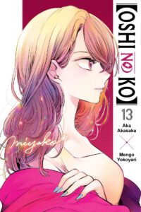 [Oshi No Ko], Vol. 13: Volume 13