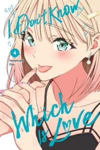 I Don't Know Which Is Love, Vol. 4