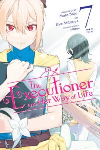 The Executioner and Her Way of Life, Vol. 7 (Manga): Volume 7