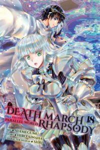 Death March to the Parallel World Rhapsody, Vol. 18 (Manga): Volume 18