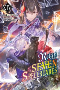 Reign of the Seven Spellblades, Vol. 14 (Light Novel): Volume 14