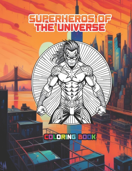 Cover image for Superheros of the Universe: Coloring Book