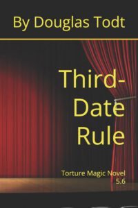 Cover image for Third-Date Rule: Torture Magic Novel 5.6